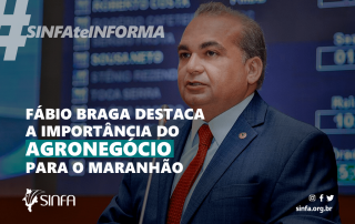 Fábio Braga destaca a importância do agronegócio para o MA