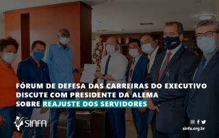 Fórum de Defesa das Carreiras do Executivo discute com presidente da ALEMA sobre reajuste dos servidores