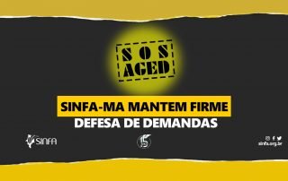 SINFA-MA mantem firme defesa de demandas