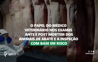 O papel do médico veterinário nos exames ante e post mortem dos animais de abate e a inspeção com base em risco