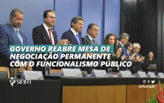 Governo reabre mesa de negociação permanente com o funcionalismo público
