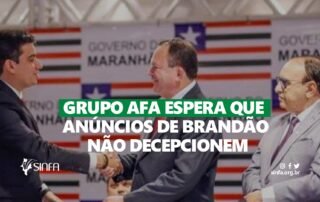 Grupo AFA espera que anúncios de Brandão não decepcionem