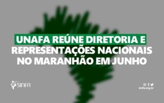 UNAFA reúne diretoria e representações nacionais no Maranhão em junho